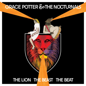 Grace Potter and the Nocturnals的專輯The Lion The Beast The Beat