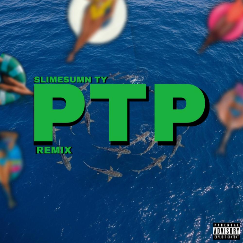PTP (Remix|Explicit)