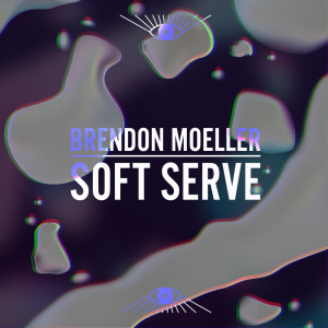 ดาวน์โหลดและฟังเพลง Soft Serve พร้อมเนื้อเพลงจาก Brendon Moeller