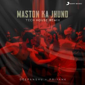 Album Maston Ka Jhund (Tech House Remix) from Shankar Ehsaan Loy