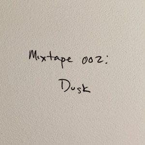 อัลบัม Mixtape 002: Dusk ศิลปิน Maggie Rogers