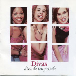 Divas的專輯Diva do Teu Pecado