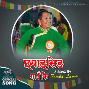 收聽Click Nepal的Chhyangsing Gaun Ki (feat. Tembo Lama)歌詞歌曲