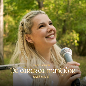 Listen to Pe cărarea munților song with lyrics from Sandra N.