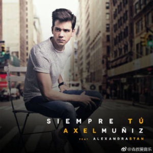 ดาวน์โหลดและฟังเพลง Siempre tú (feat. Alexandra Stan) พร้อมเนื้อเพลงจาก Axel Muñiz
