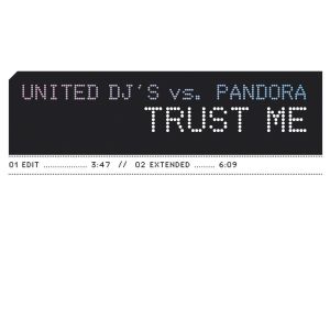 United DJ's vs. Pandora的專輯Trust Me