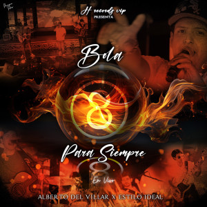 Album Bola 8 Para Siempre (En Vivo) from Alberto Del Villar