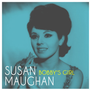 Susan Maughan的專輯Bobby's Girl