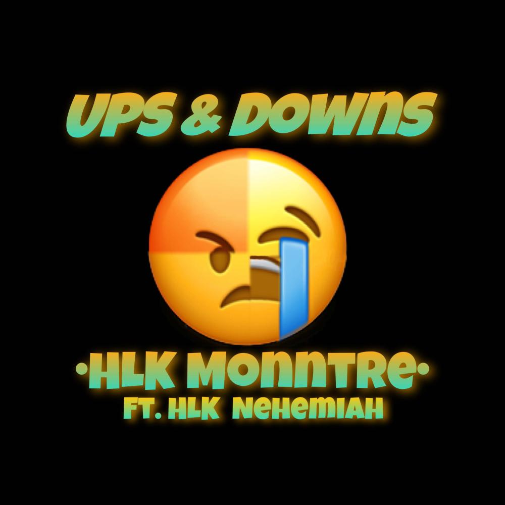 Ups & Downs (feat. HLK Nehemiah) (Explicit)