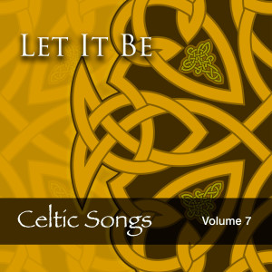 收聽Celtic Music Collective的Let It Be歌詞歌曲