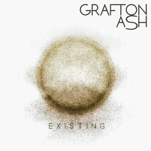 Dengarkan Existing (其他) lagu dari Grafton Ash dengan lirik