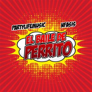 Album El Baile De Perrito (Explicit) from Nfasis