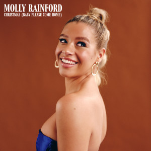 ดาวน์โหลดและฟังเพลง Christmas (Baby Please Come Home) พร้อมเนื้อเพลงจาก Molly Rainford