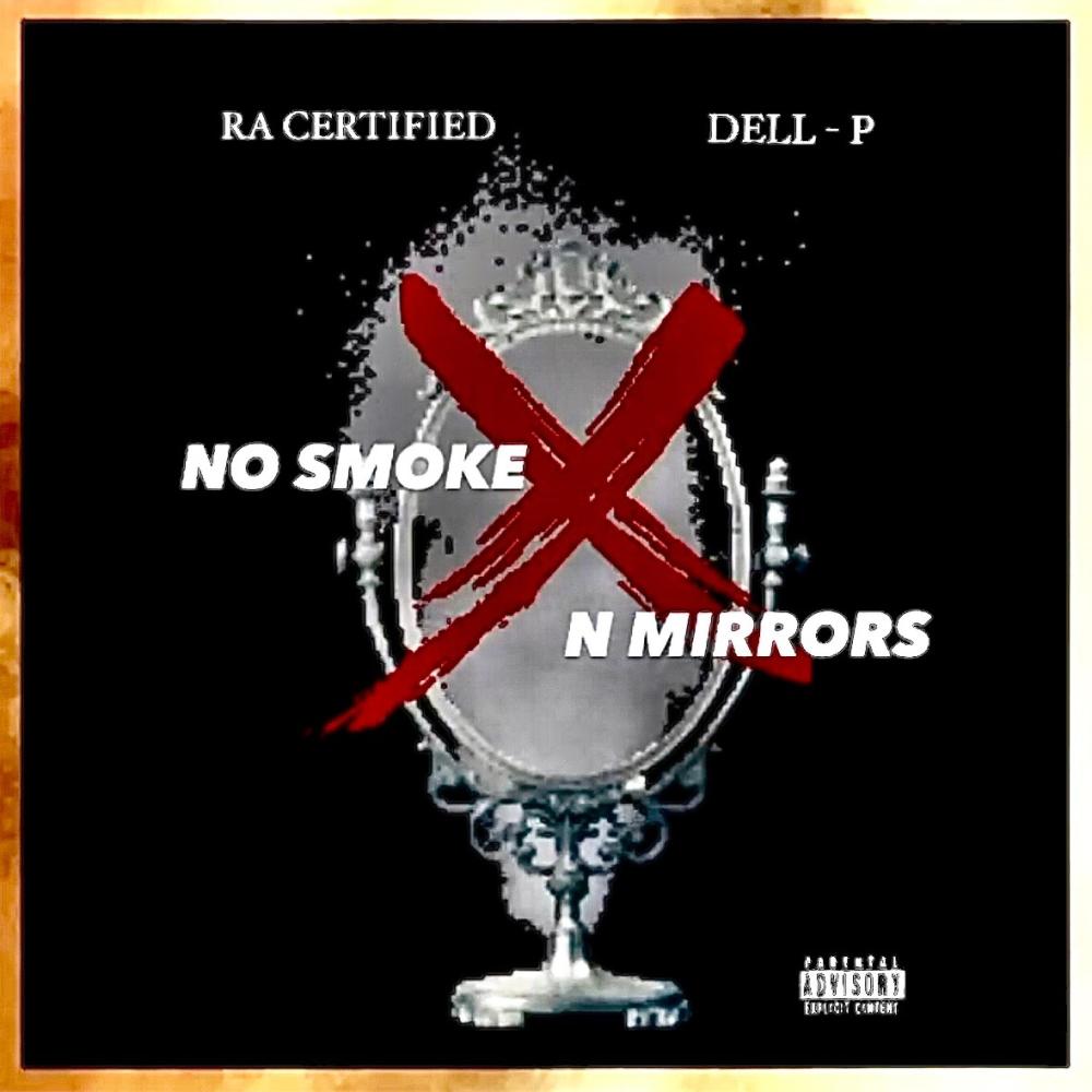 no smoke n mirrors (feat. Dell-P) (Explicit)