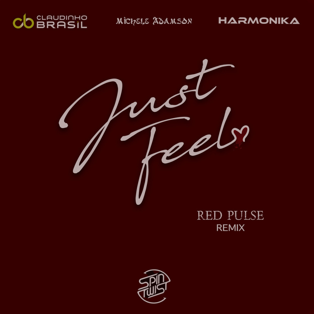 Just Feel (Red Pulse Remix)