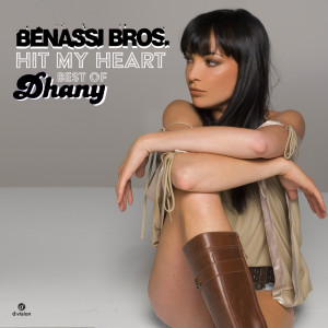 Album Hit My Heart (Best of Dhany) oleh Benassi Bros.