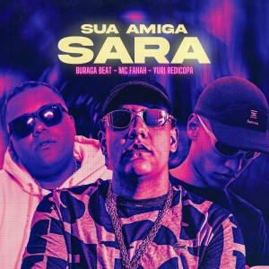 Album Sua Amiga Sara (Explicit) oleh Buraga Beat