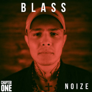 ดาวน์โหลดและฟังเพลง Blass (Raptags 2017|Explicit) พร้อมเนื้อเพลงจาก Noize