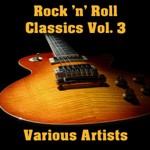 Album Rock 'n' Roll Classics Vol. 3 from Various Artists