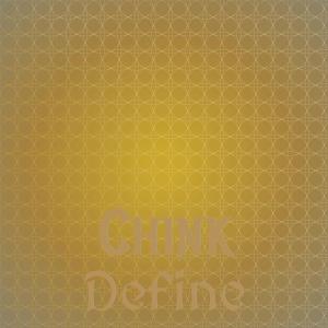 Various Artists的專輯Chink Define