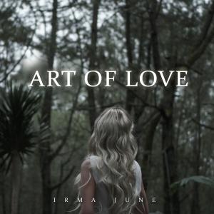 Dengarkan Art of Love lagu dari Irma June dengan lirik