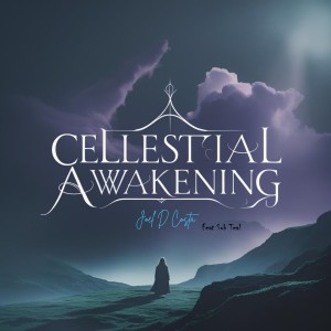 Listen to Celestial Awakening (Dream House Mix) song with lyrics from Joel D Costa