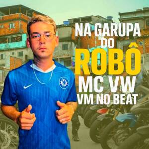 MC VW的專輯Na Garupa do Robô
