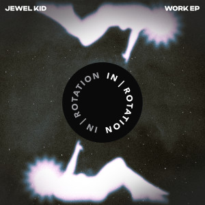 Jewel Kid的專輯Work EP