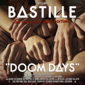 ดาวน์โหลดและฟังเพลง Doom Days พร้อมเนื้อเพลงจาก Bastille