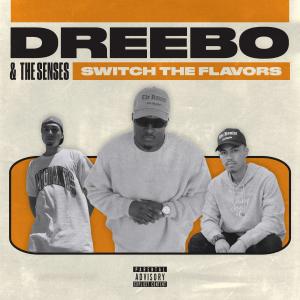 Dreebo的專輯Switch The Flavors (Explicit)