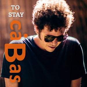 Listen to To Stay song with lyrics from Cabas