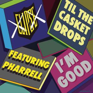 ดาวน์โหลดและฟังเพลง I'm Good (Explicit) พร้อมเนื้อเพลงจาก Clipse