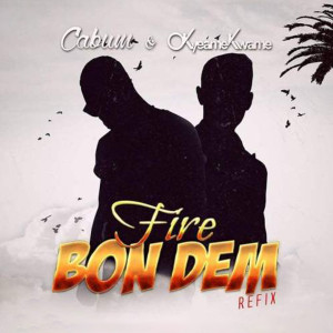 Okyeame Kwame的专辑Fire Bon Dem (Refix)