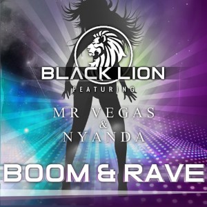 ดาวน์โหลดและฟังเพลง Boom & Rave (feat. Nyanda & Mr. Vegas) พร้อมเนื้อเพลงจาก Black Lion