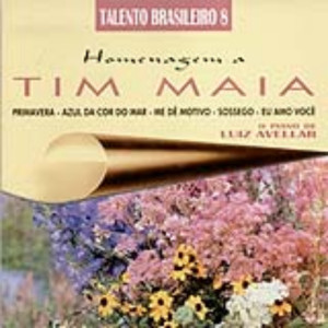Album Talento Brasileiro 8 (Homenagem a Tim Maia) oleh Luiz Avellar