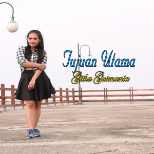 Dengarkan lagu Tujuan Utama nyanyian Githa Gusmania dengan lirik