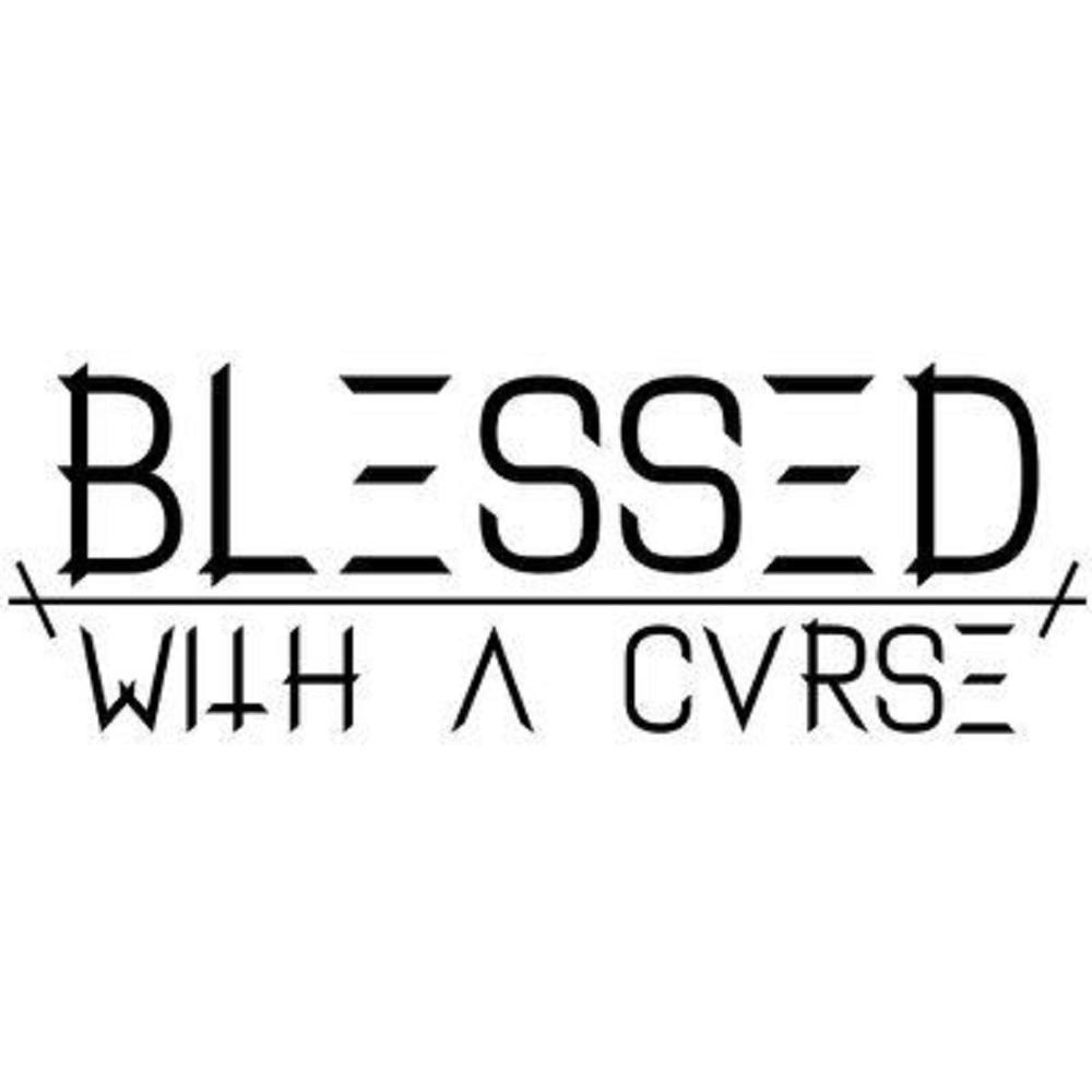 Blessed With A Curse (Explicit)