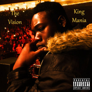 收聽King Mania的Vision (Explicit)歌詞歌曲