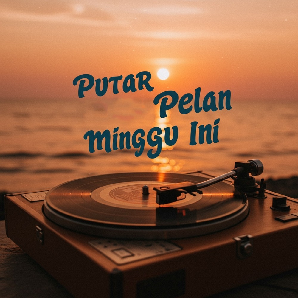 Putar Pelan Minggu Ini