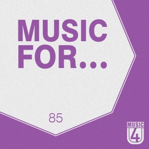 Various Artists的專輯Music For..., Vol.85