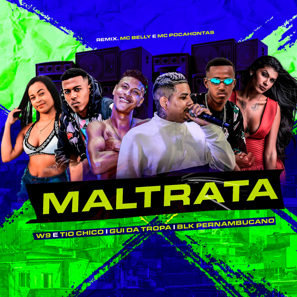 Maltrata (feat. W9 E TIO CHICO) (Explicit)