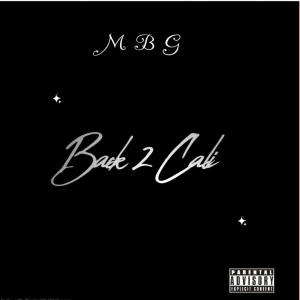 Mbg的專輯Back 2 Cali (Explicit)