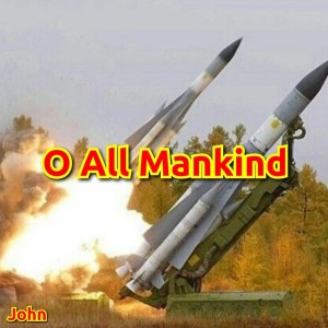 John的专辑O All Mankind