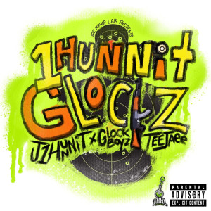 อัลบัม 1Hunnit Glockz (Explicit) ศิลปิน Glockboyz Teejaee