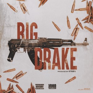 อัลบัม Big Drake (Explicit) ศิลปิน Ceo Trayle
