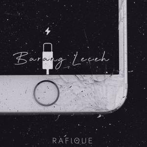 Listen to Barang Leceh song with lyrics from Rafique
