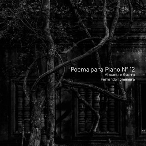 Album Poema para Piano No. 12 from Alexandre Guerra