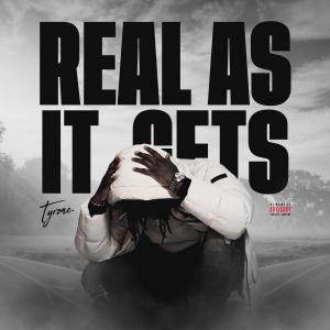 Tyrone的專輯Real as it Gets (Explicit)