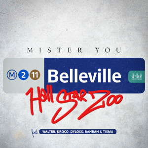 Album BELLEVILLE HALL STAR ZOO (Explicit) from Mister You