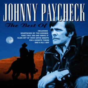 The Best Of Johnny Paycheck